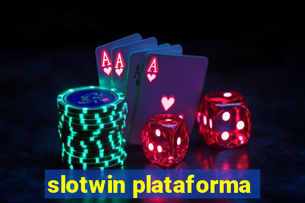 slotwin plataforma